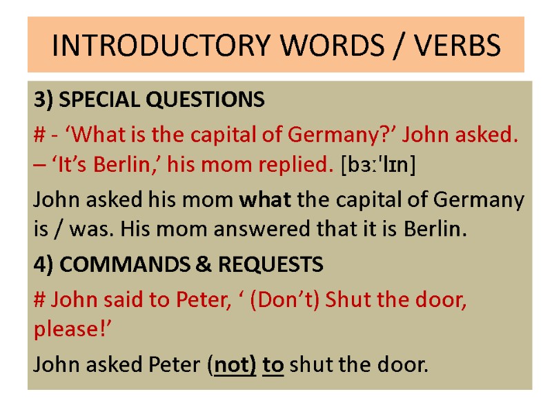 INTRODUCTORY WORDS / VERBS 3) SPECIAL QUESTIONS  # - ‘What is the capital